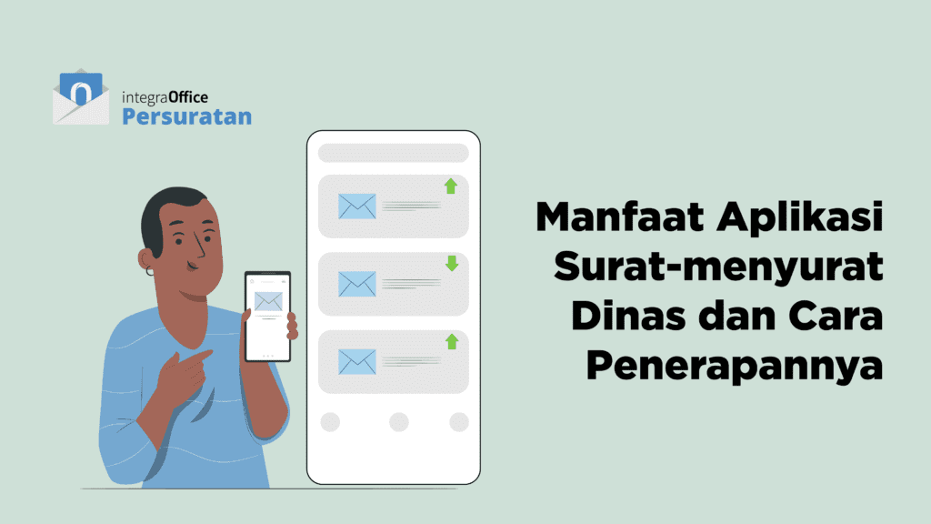 Manfaat Aplikasi Surat-menyurat Dinas dan Cara Penerapannya