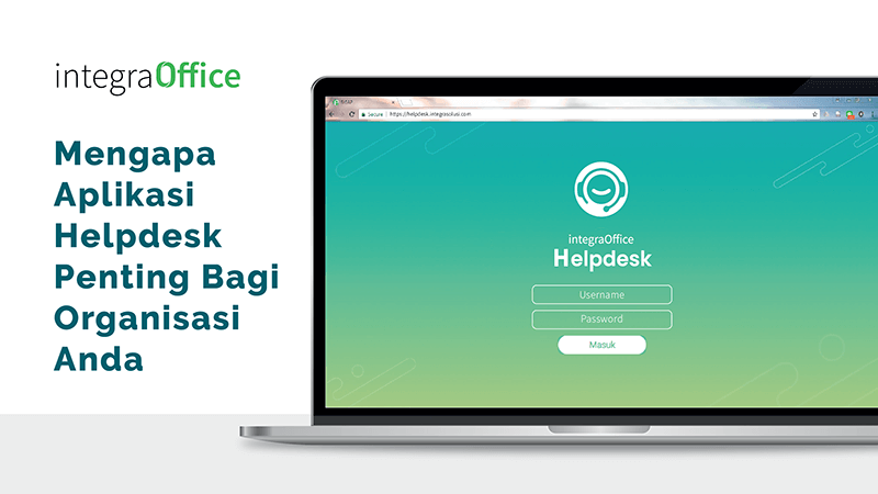 Mengapa Aplikasi Helpdesk Penting Bagi Organisasi Anda