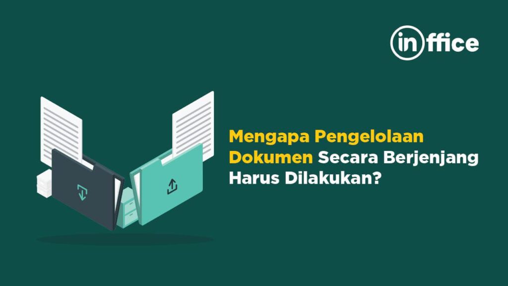 Mengapa Pengelolaan Dokumen Secara Berjenjang Harus Dilakukan?