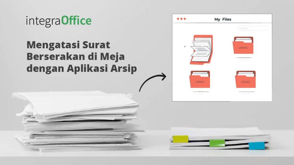 Mengatasi Surat Berserakan di Meja dengan Aplikasi Arsip