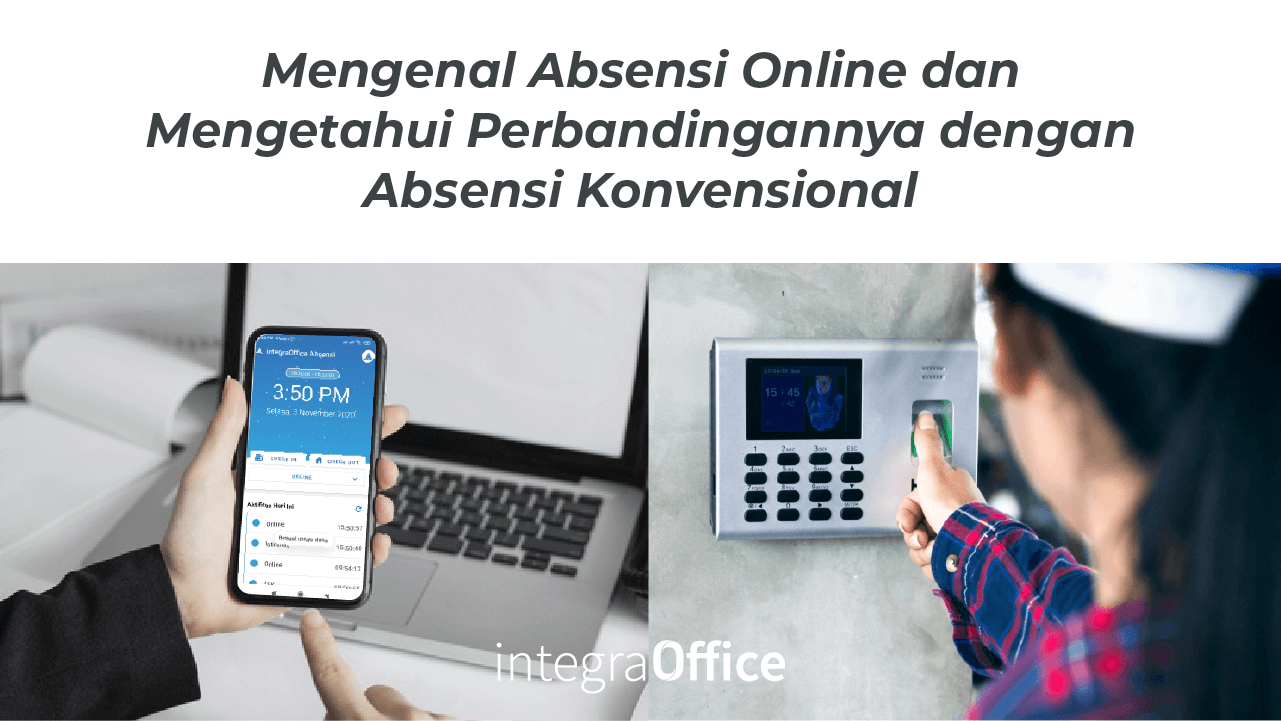 Mengenal Absensi Online dan Mengetahui Perbandingannya dengan Absensi Konvensional-08
