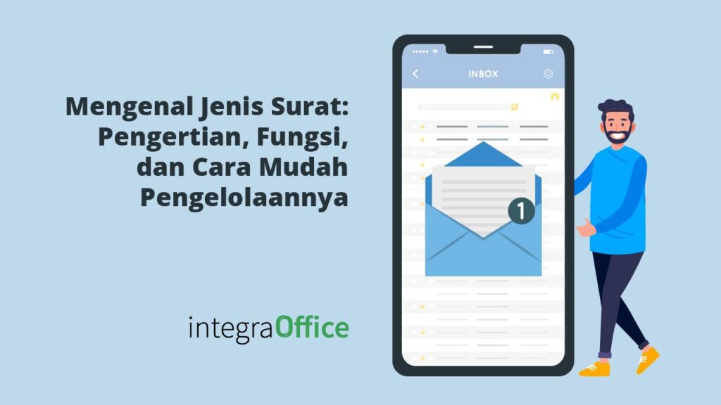 Mengenal Jenis Surat: Pengertian, Fungsi, dan Cara Mudah Pengelolaannya