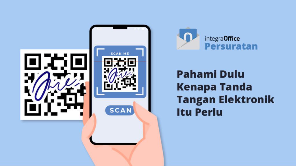 Pahami Dulu Kenapa Tanda Tangan Elektronik Itu Perlu