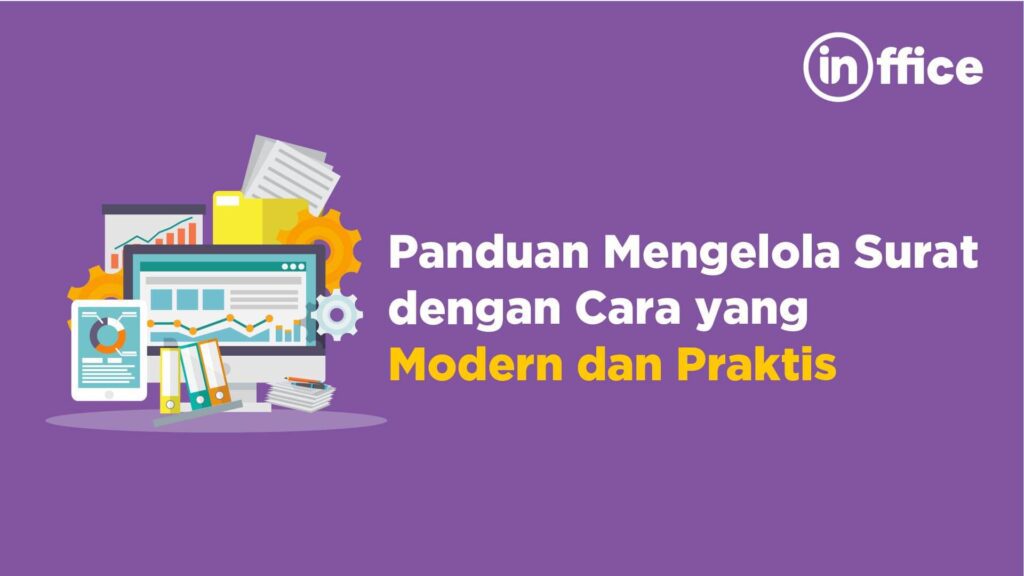 Panduan Mengelola Surat dengan Cara yang Modern dan Praktis