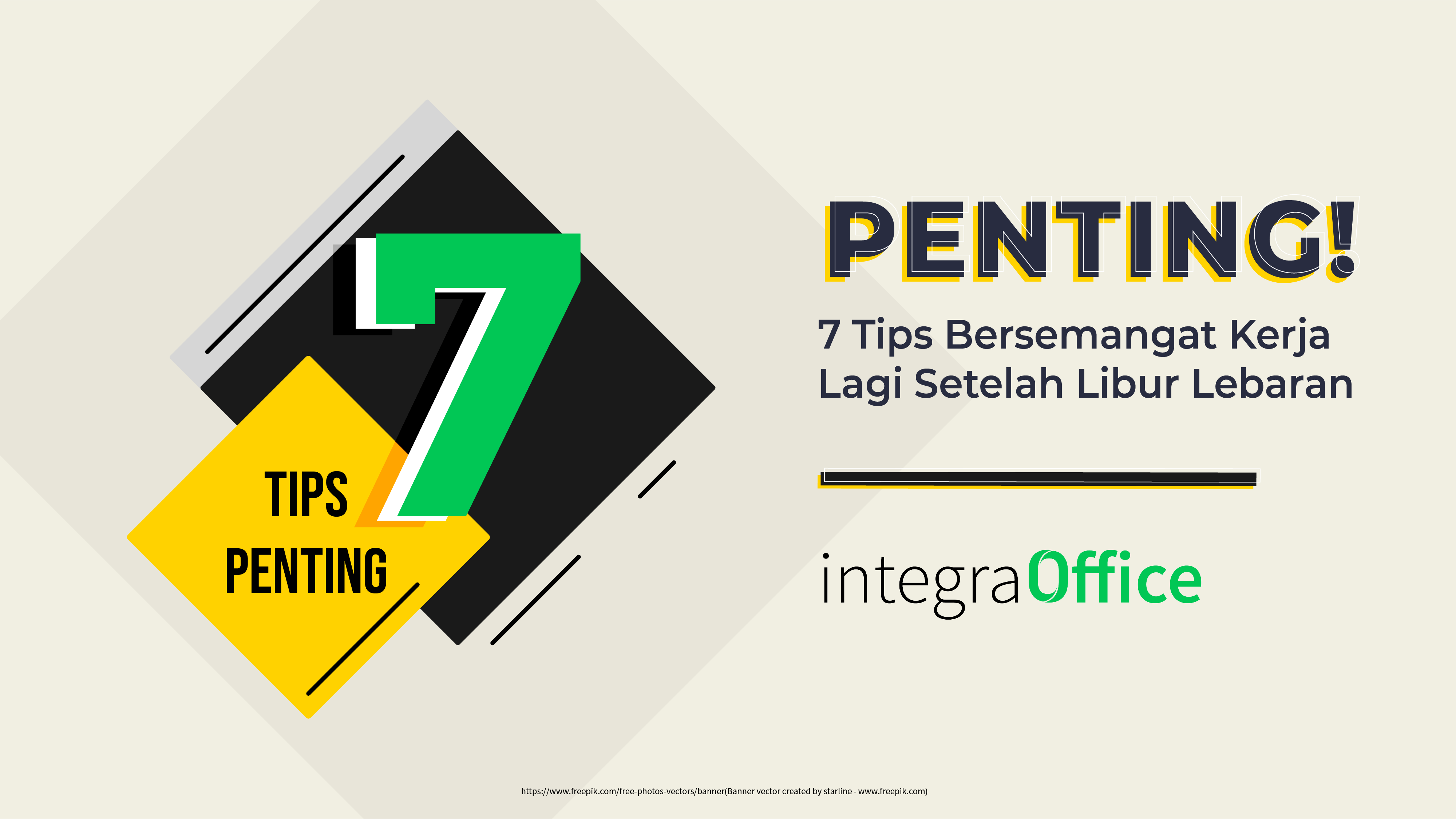 Penting : 7 Tips Bersemangat Kerja Lagi Setelah Libur Lebaran