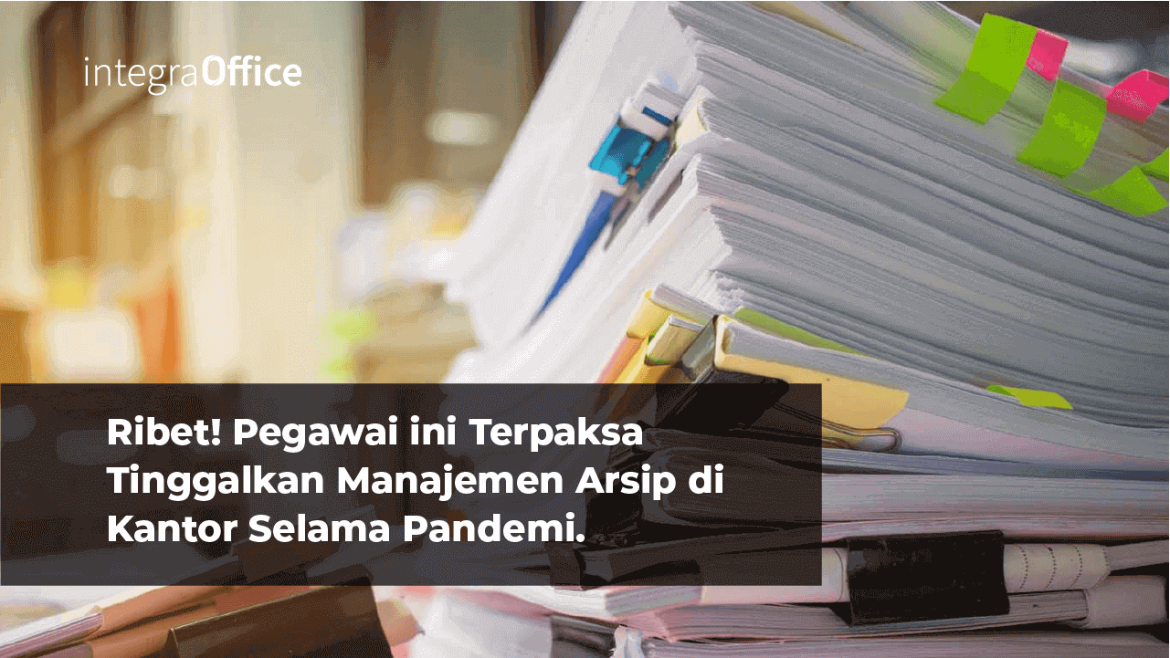Ribet, Pegawai ini Terpaksa Tinggalkan Manajemen Arsip di Kantor Selama Pandemi