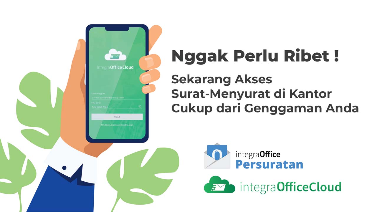 Nggak Perlu Ribet ! Sekarang Akses Surat-Menyurat diKantor  Cukup dari Genggaman Anda