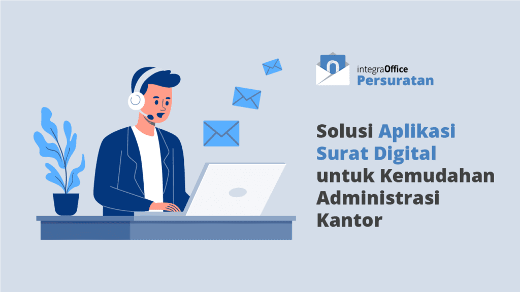 Solusi Aplikasi Surat Digital untuk Kemudahan Administrasi Kantor