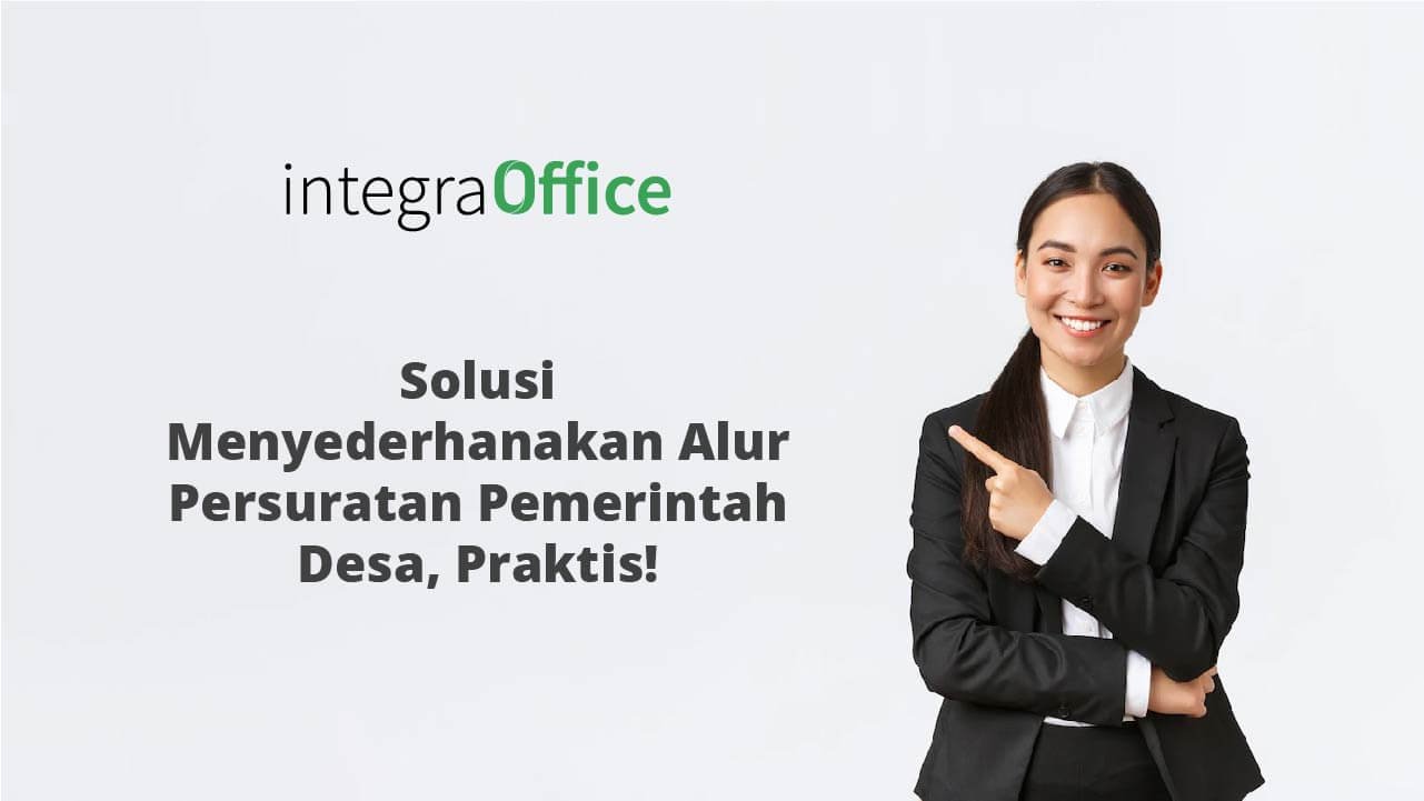 Solusi Menyederhanakan Alur Persuratan Pemerintah Desa, Praktis!