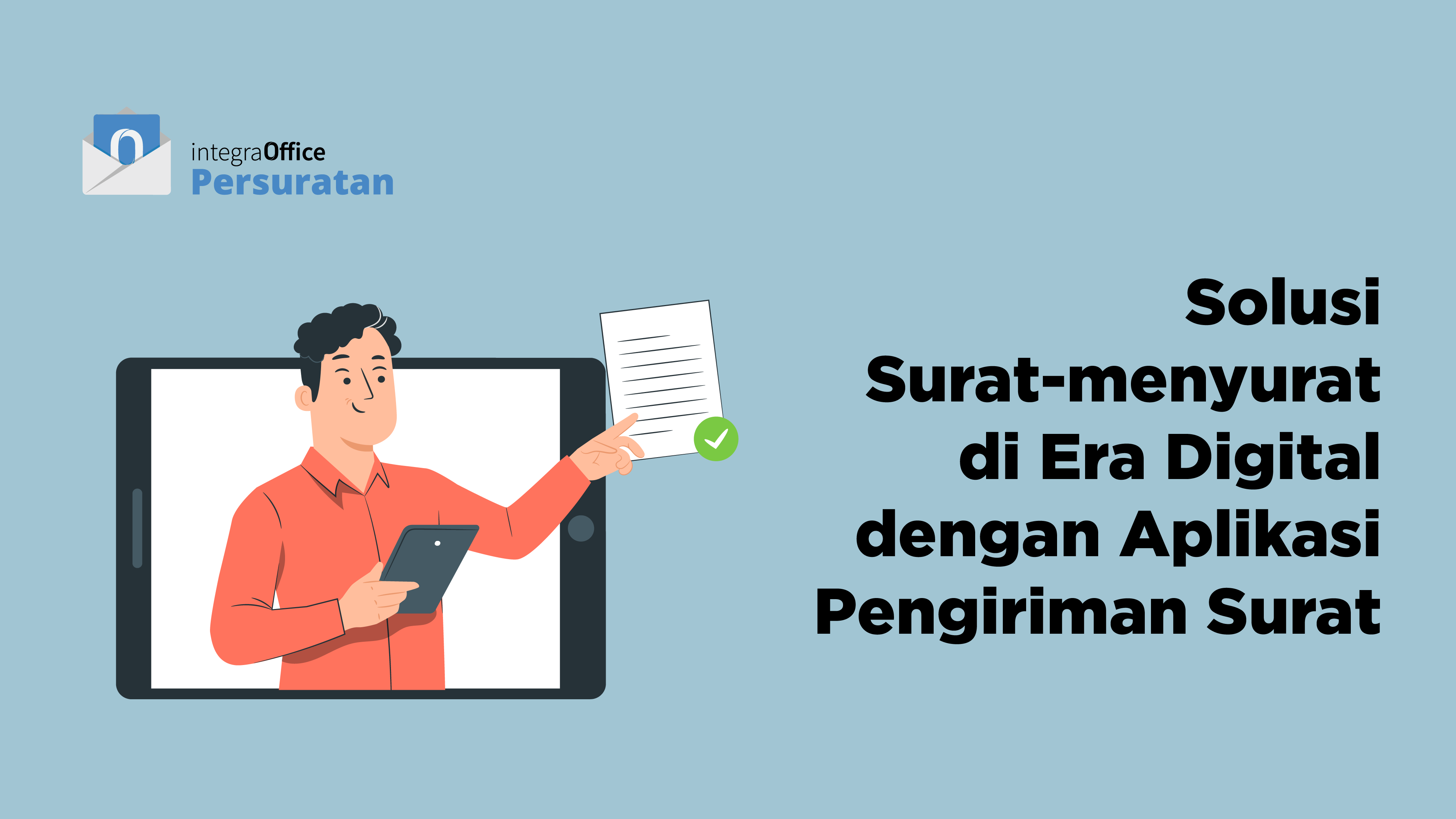Solusi Surat-Menyurat di Era Digital dengan Aplikasi Pengiriman Surat