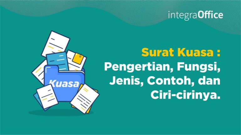 Surat Kuasa Pengertian Fungsi Jenis Contoh Dan Ciri Cirinya Integrasolusi Com