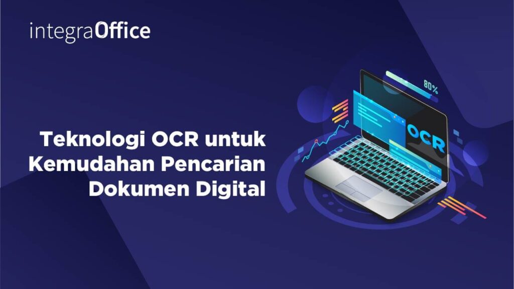 Teknologi OCR Untuk Kemudahan Pencarian Dokumen Digital