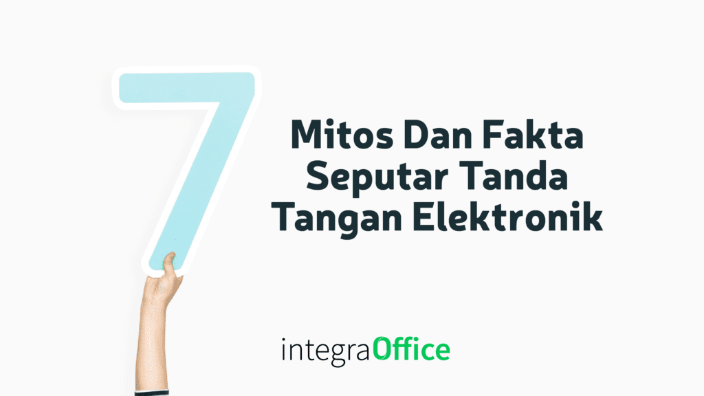 Tujuh Mitos Dan Fakta Seputar Tanda Tangan Elektronik-49