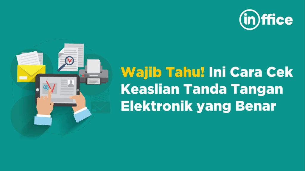 Wajib Tahu! Ini Cara Cek Keaslian Tanda Tangan Elektronik yang Benar