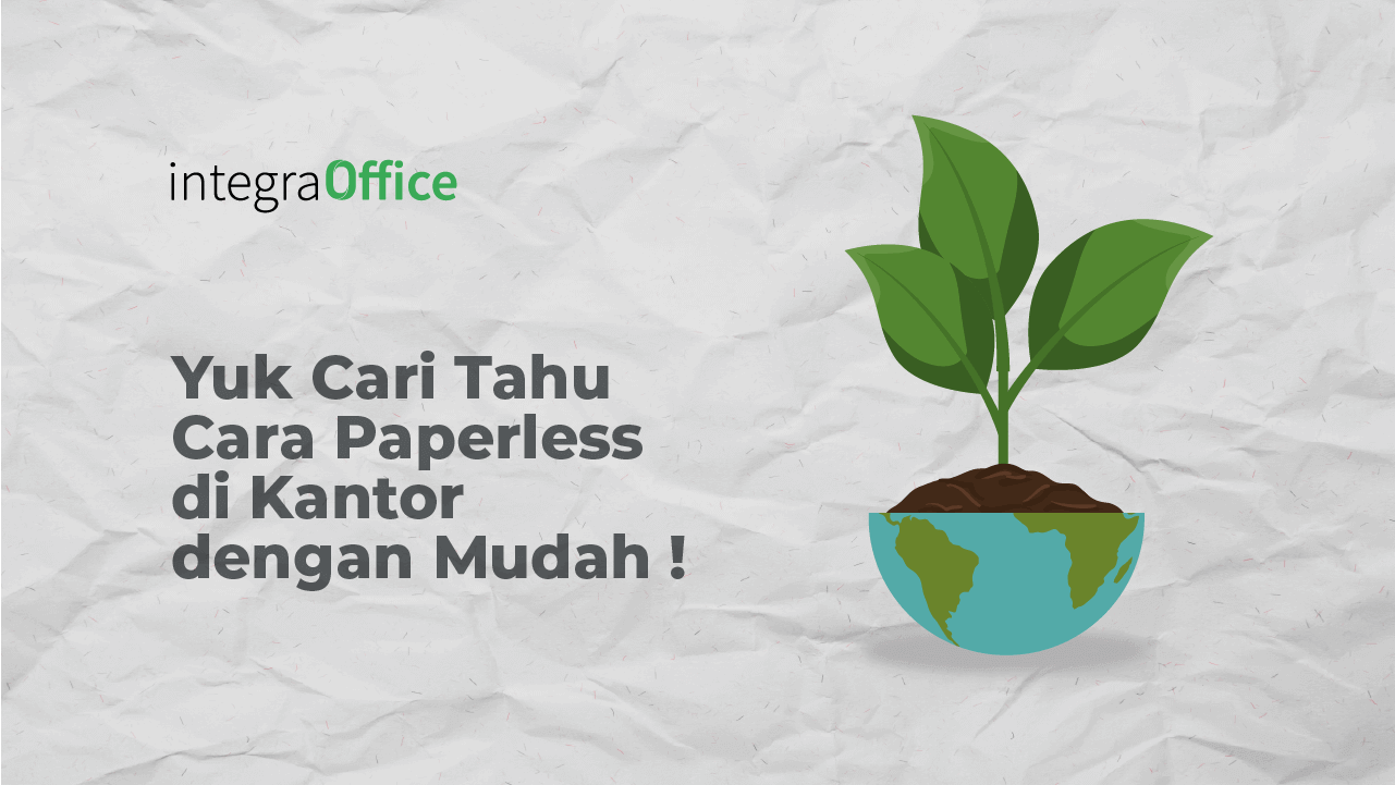 Yuk Cari Tahu Cara Paperless di Kantor dengan Mudah