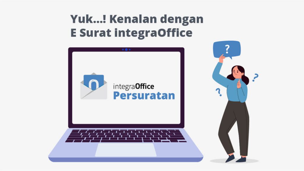 Yuk, Kenalan dengan E Surat integraOffice