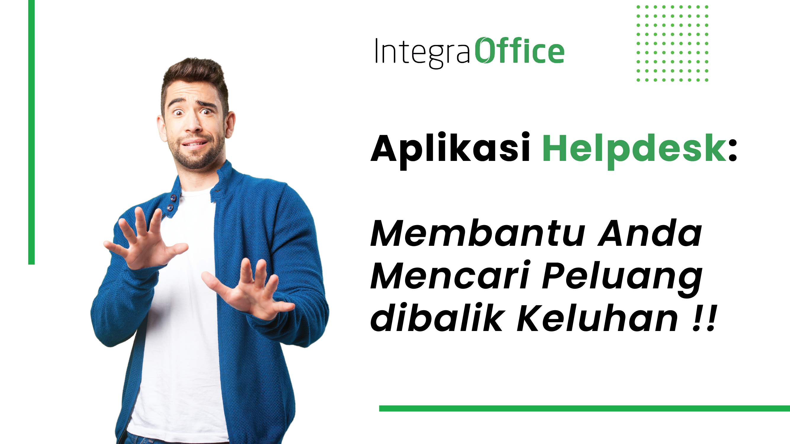 Aplikasi Helpdesk Membantu Anda Mencari Peluang Dibalik Keluhan