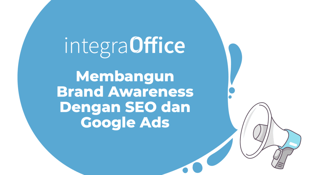 integraOffice Membangun Brand Awareness Dengan SEO dan Google Ads-69