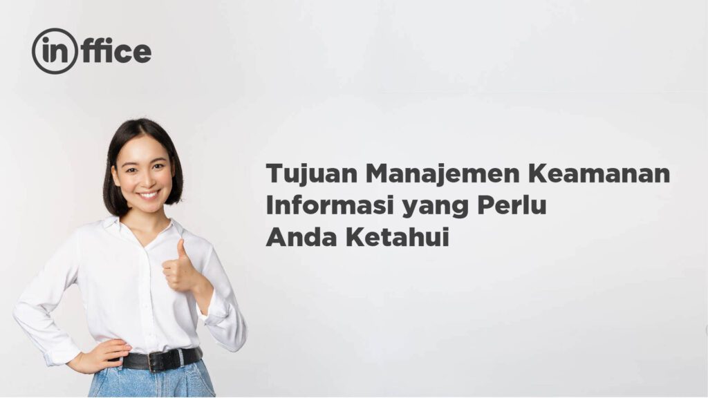 tujuan manajemen keamanan informasi yang perlu anda ketahui