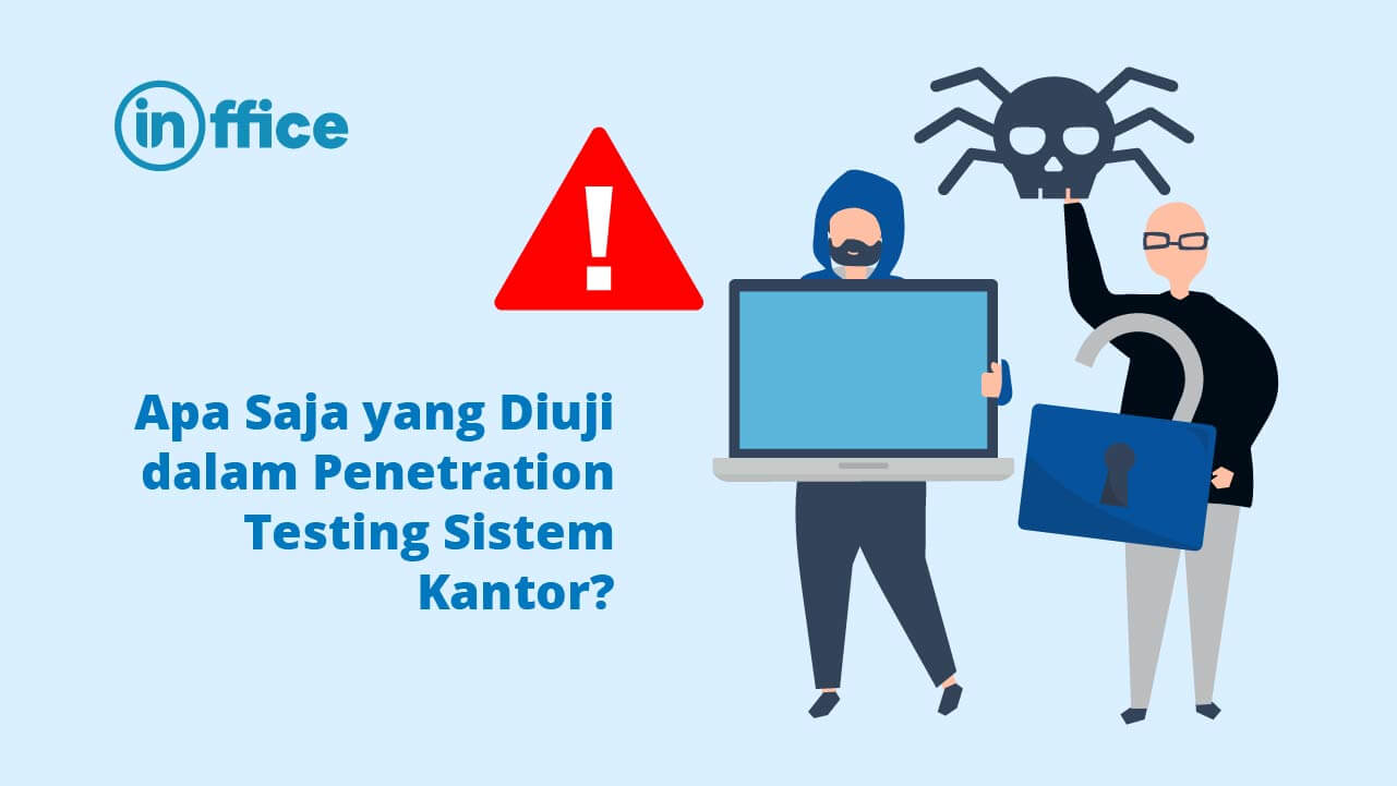 Apa Saja yang Diuji dalam Penetration Testing Sistem Kantor