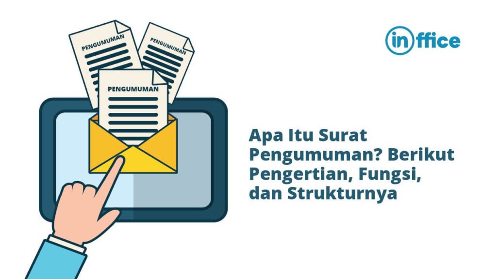 Apa Itu Surat Pengumuman Berikut Pengertian, Fungsi, dan Strukturnya