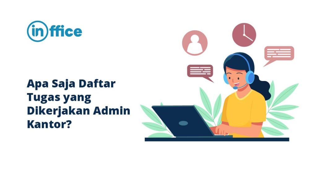 Apa Saja Daftar Tugas yang Dikerjakan Admin Kantor