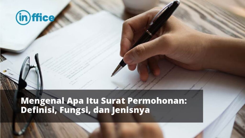 Mengenal Apa Itu Surat Permohonan Definisi, Fungsi, dan Jenisnya