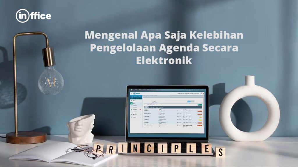 Mengenal Apa Saja Kelebihan Pengelolaan Agenda Secara Elektronik