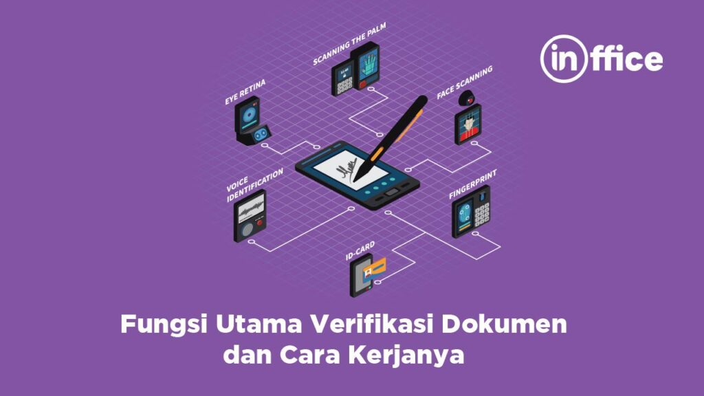 fungsi utama verifikasi dokumen dan cara kerjanya