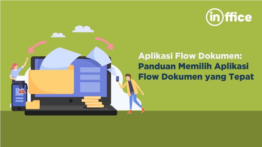 Aplikasi Flow Dokumen Panduan Memilih Aplikasi Flow Dokumen yang Tepat