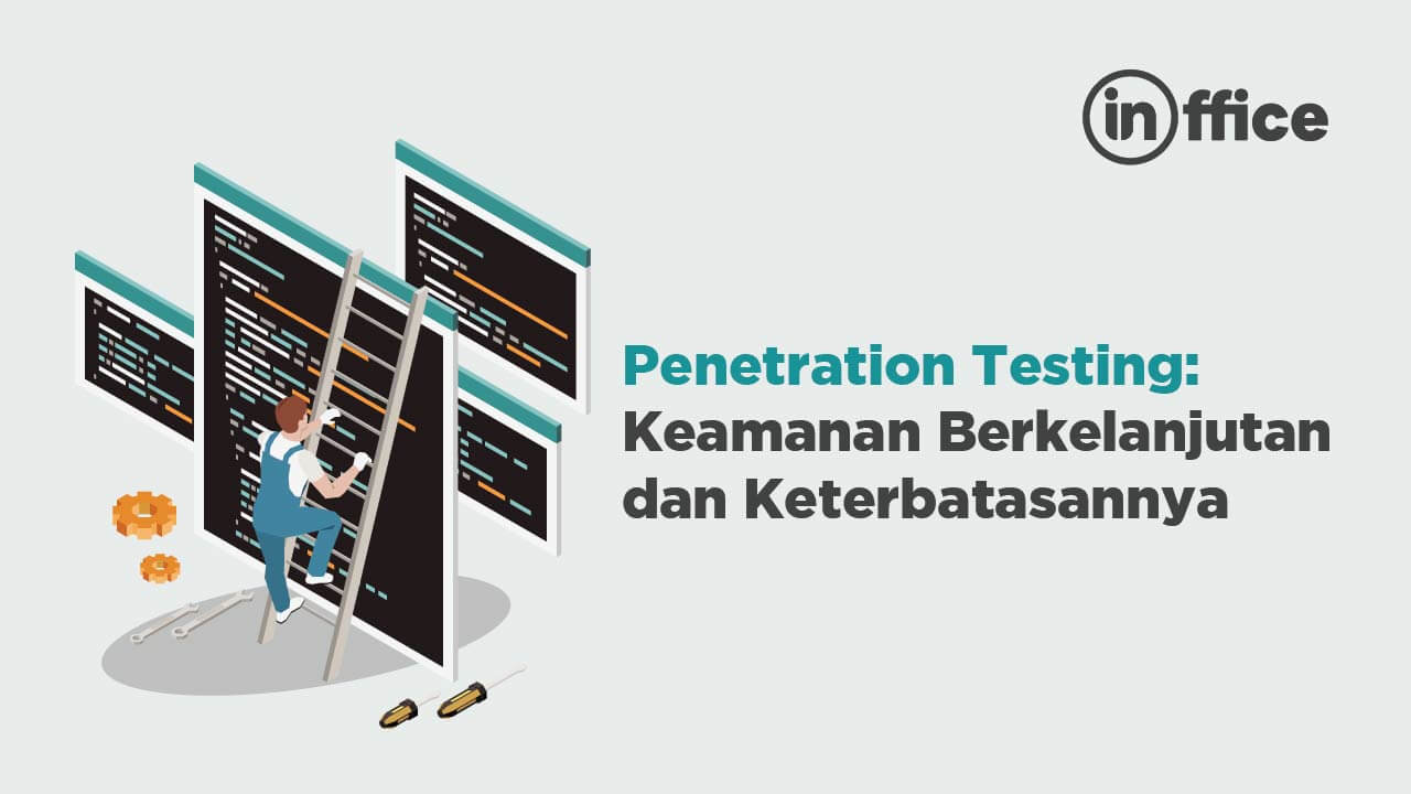 PENETRATION TESTING_ KEAMANAN BERKELANJUTAN DAN KETERBATASANNYA