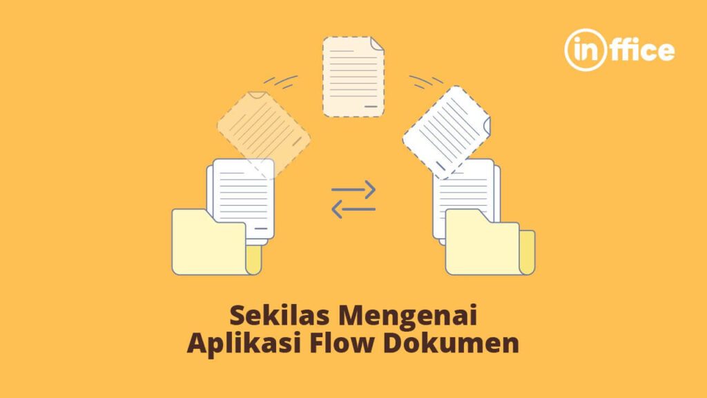 Sekilas Mengenai Aplikasi Flow Dokumen