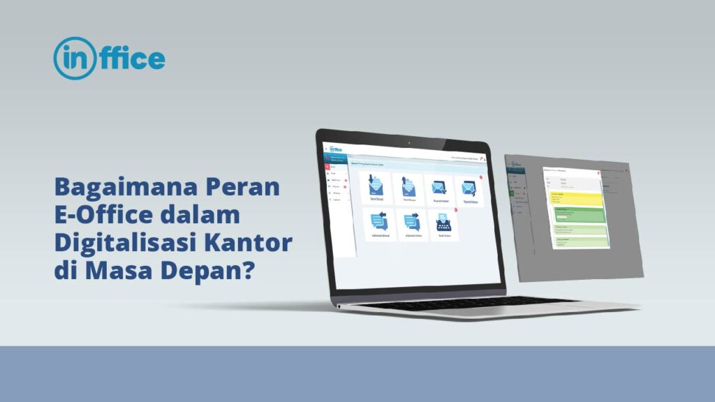 Bagaimana Peran E-Office dalam Digitalisasi Kantor di Masa Depan