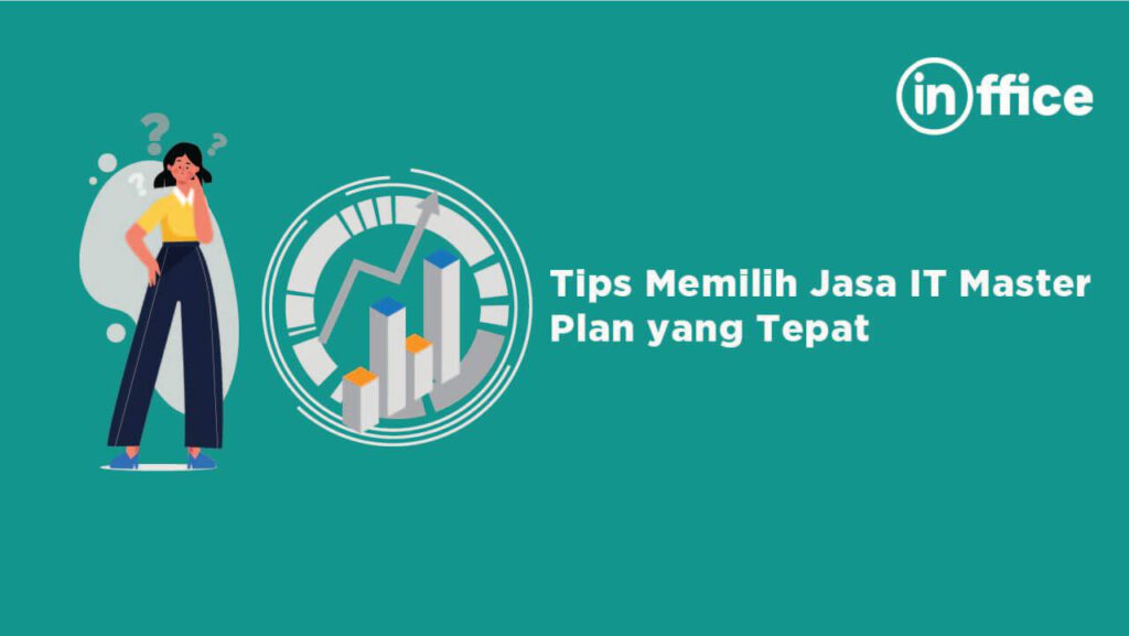 Tips Memilih Jasa IT Master Plan yang Tepat