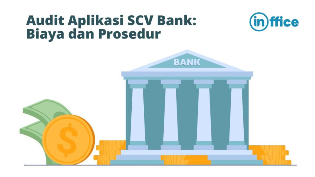 Audit Aplikasi SCV Bank Biaya dan Prosedur