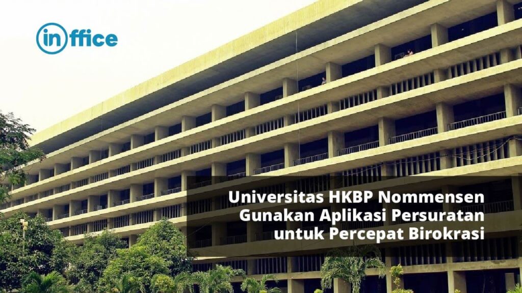 Universitas HKBP Nommensen Gunakan Aplikasi Persuratan untuk Percepat Birokrasi