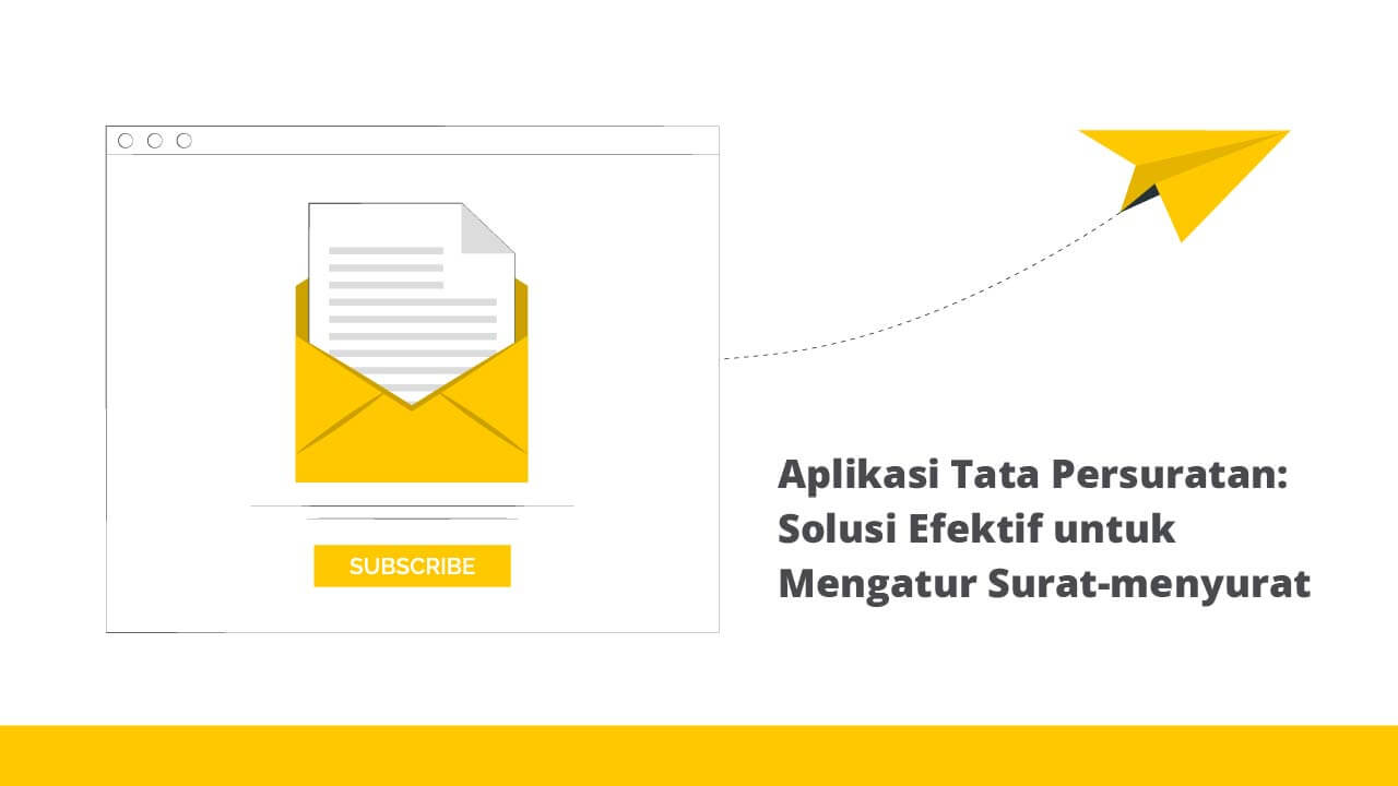 Aplikasi Tata Persuratan Solusi Efektif untuk Mengatur Surat-menyurat