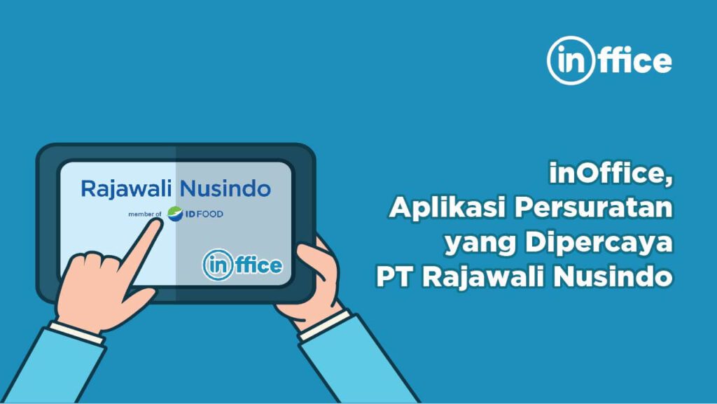 inOffice,Aplikasi Persuratan yang Dipercaya PT Rajawali Nusindo