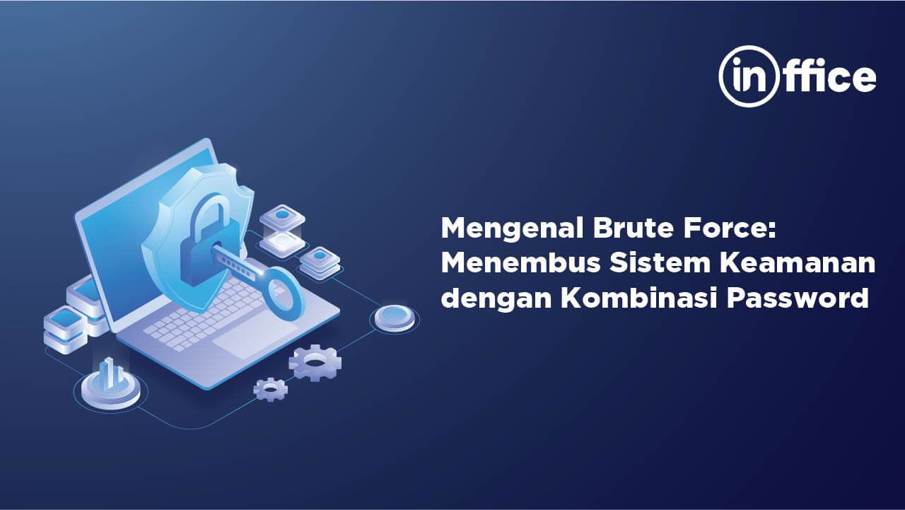 Mengenal Brute Force Menebus sistem Keamanan dengan Kombinasi Password