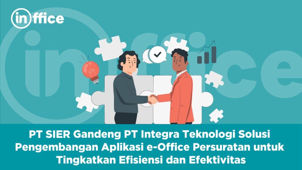 PT SIER Gandeng PT Integra Teknologi Solusi Pengembangan Aplikasi e-Office Persuratan untuk Tingkatkan Efisiensi dan Efektivitas