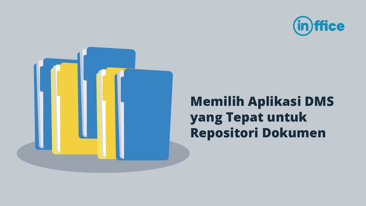 Memilih Aplikasi DMS yang Tepat untuk Repositori Dokumen