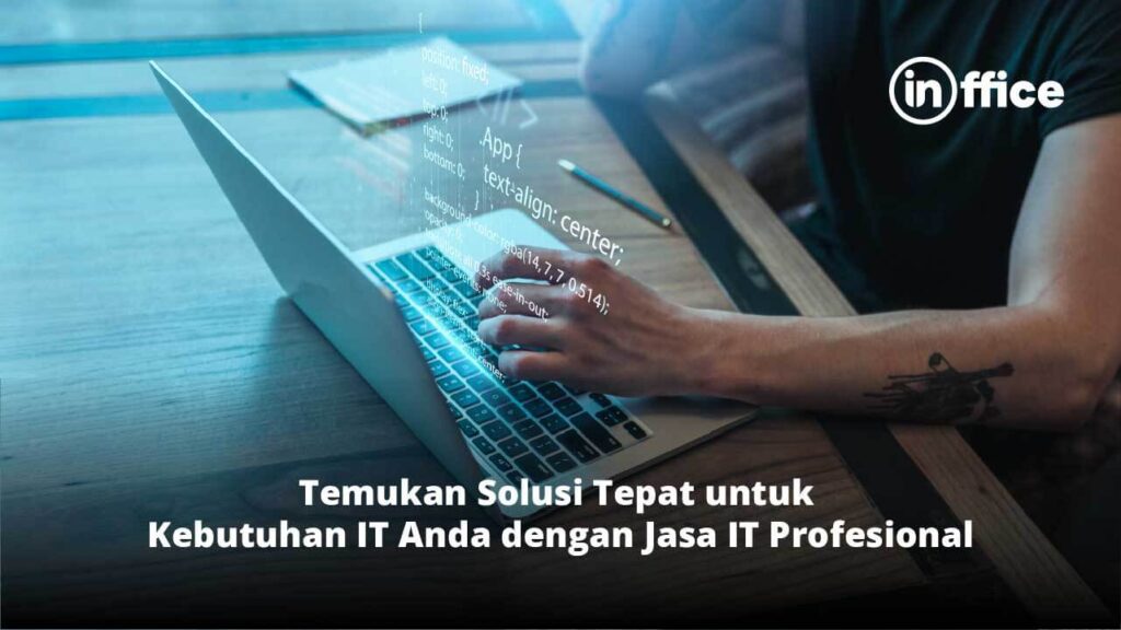 Temukan Solusi Tepat untuk Kebutuhan IT Anda dengan Jasa IT Profesional