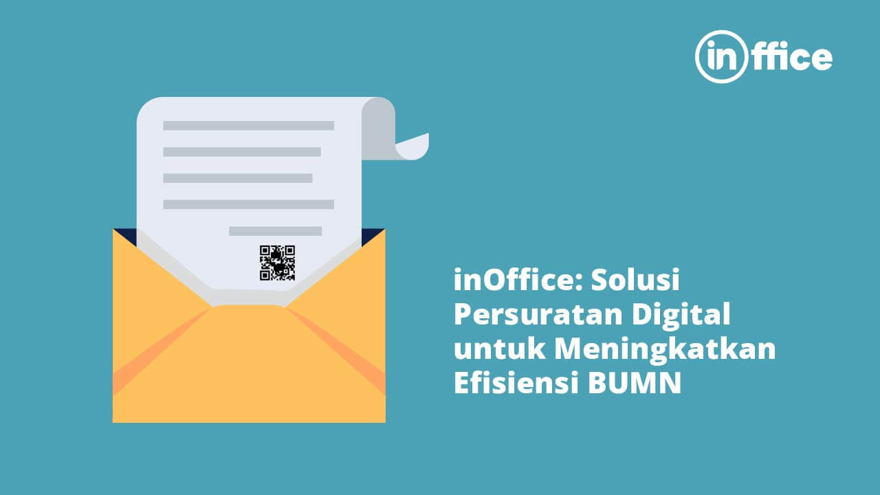 inOffice Solusi Persuratan Digital untuk Meningkatkan Efisiensi BUMN