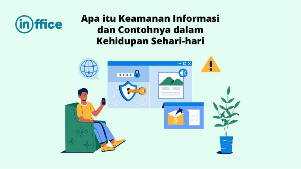 Apa itu Keamanan Informasi dan Contohnya dalam Kehidupan Sehari-hari