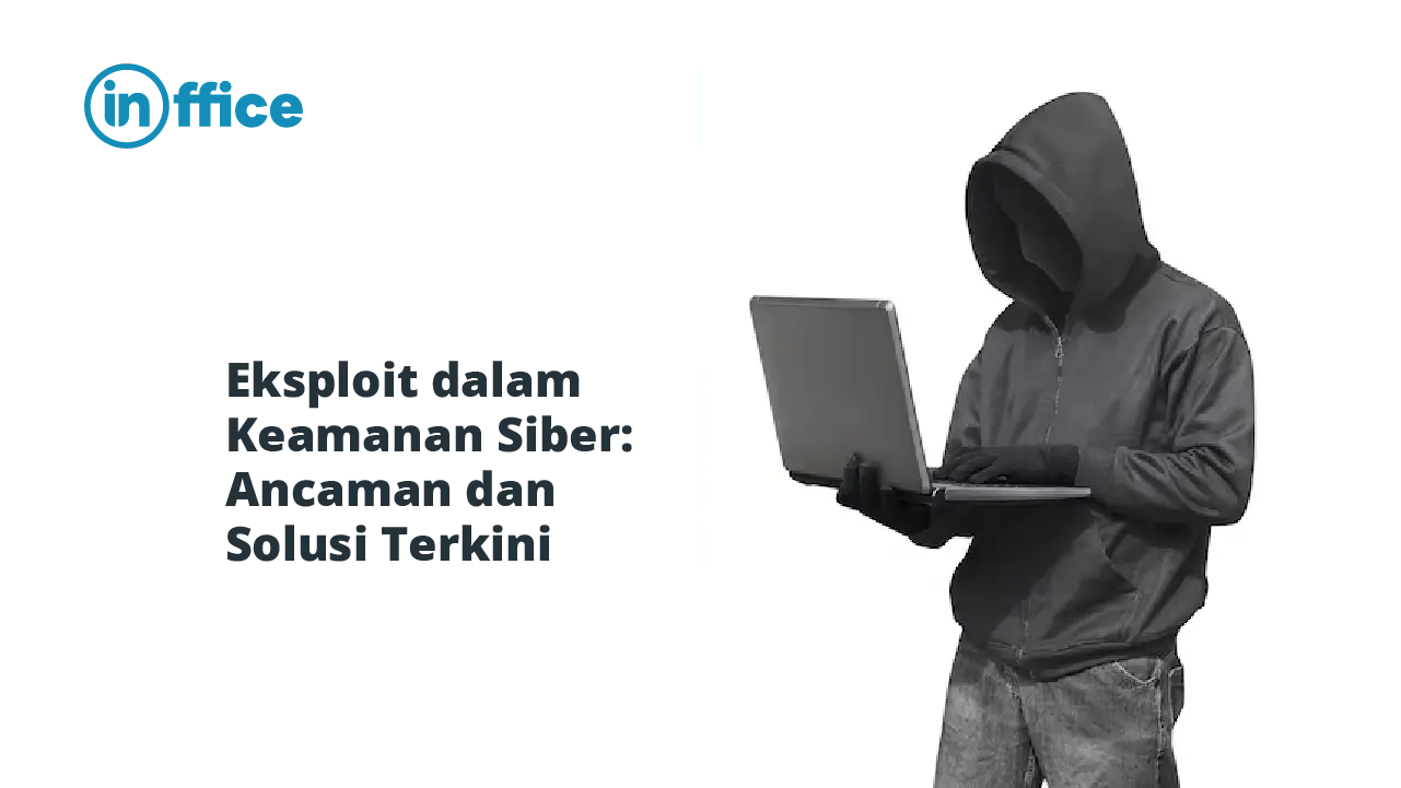 Eksploit dalam Keamanan Siber Ancaman dan Solusi Terkini