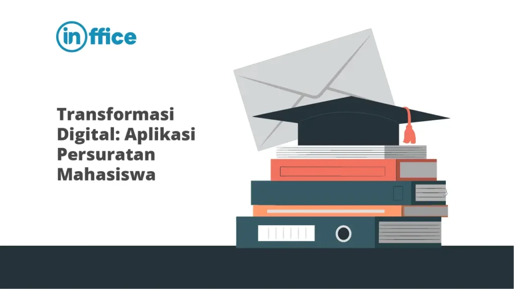 Transformasi Digital Aplikasi Persuratan Mahasiswa