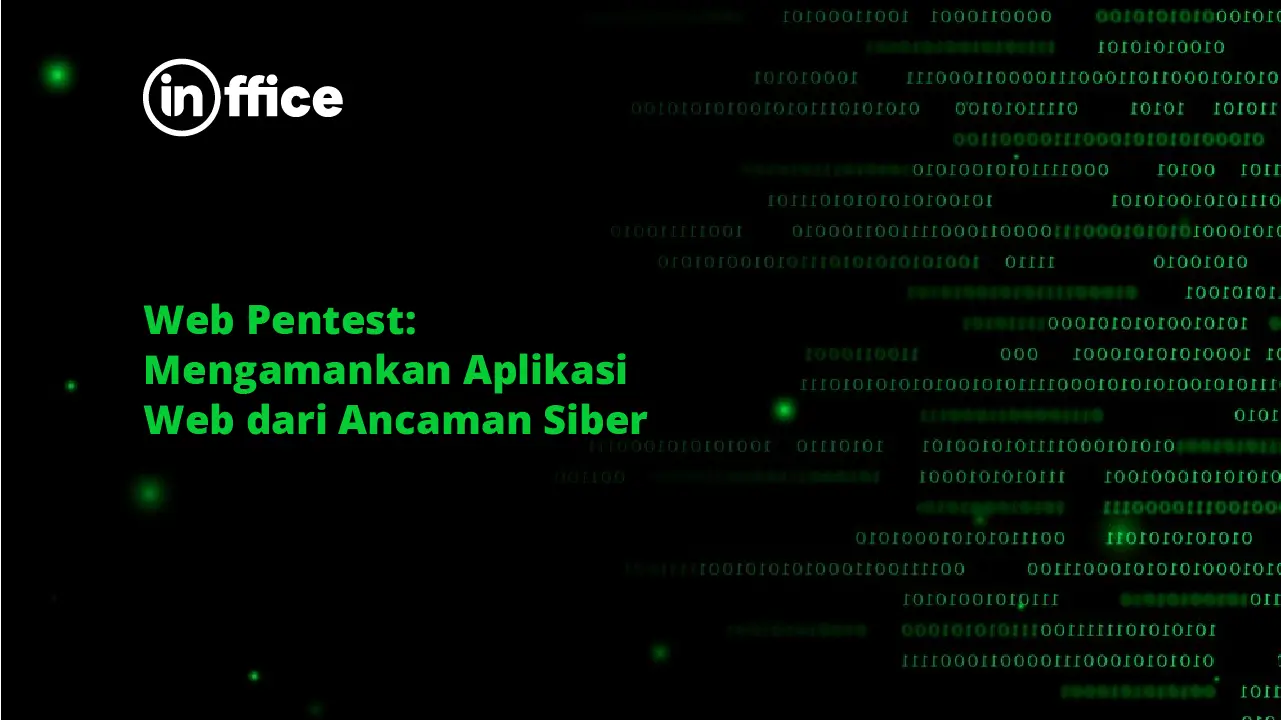 Web Pentest Mengamankan Aplikasi Web dari Ancaman Siber