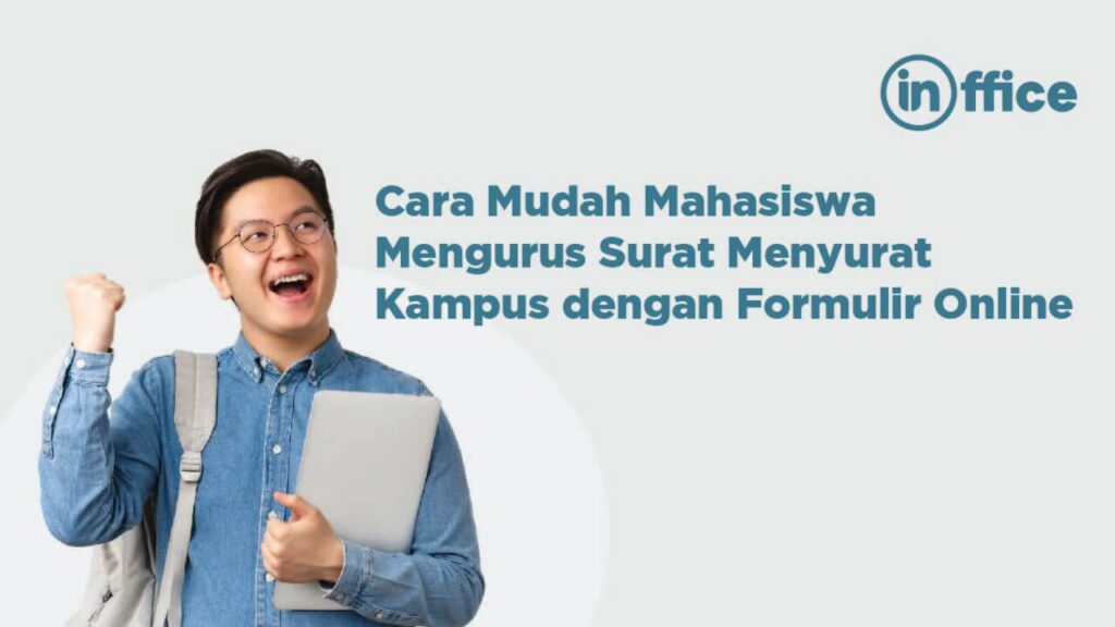 Cara Mudah Mahasiswa Mengurus Surat Menyurat Kampus dengan Formulir Online