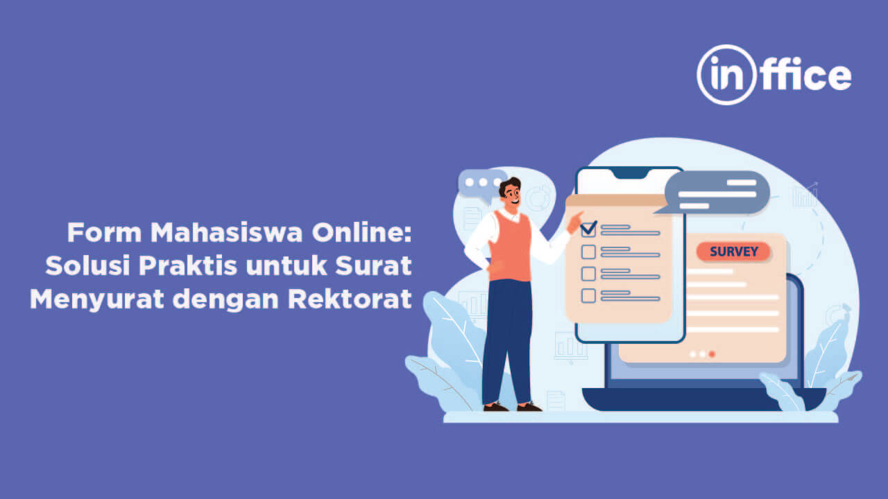 Form Mahasiswa Online Solusi Praktis untuk Surat Menyurat dengan Rektorat