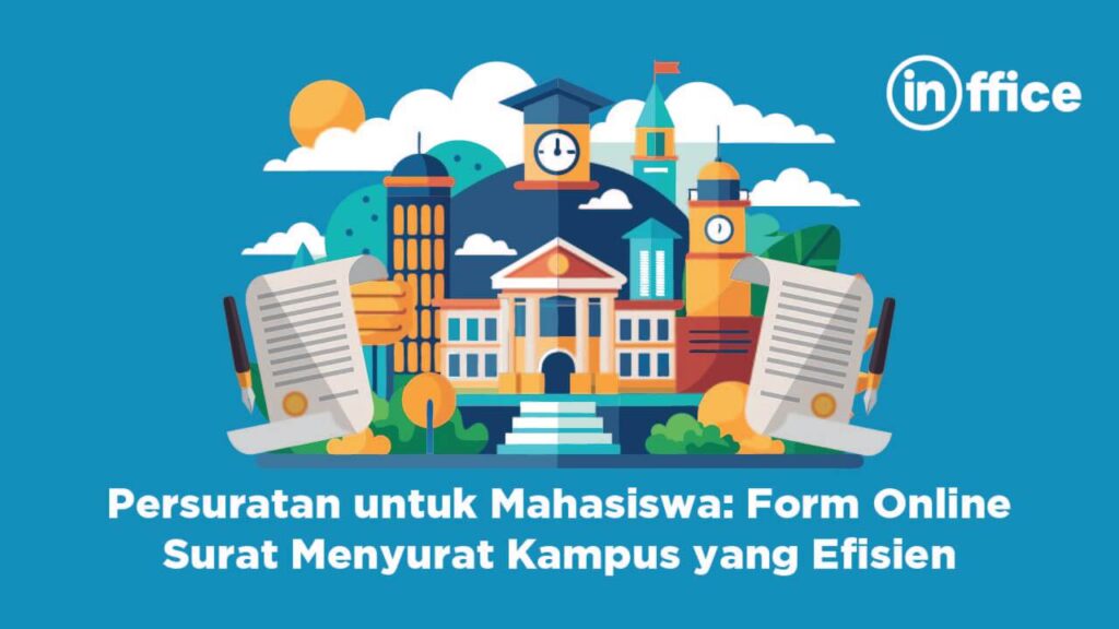 Persuratan untuk Mahasiswa Form Online Surat Menyurat Kampus yang Efisien